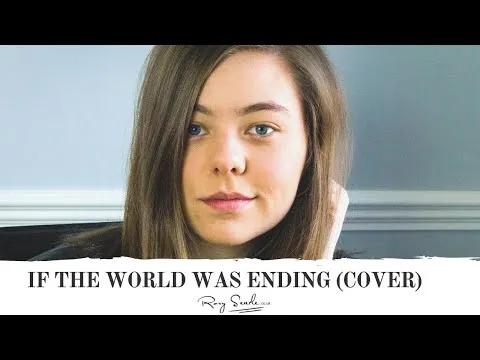 IF THE WORLD WAS ENDING - JP SAXE ft. JULIA MICHAELS - ROXY SEARLE (COVER)