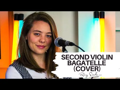 SECOND VIOLIN - BAGATELLE - ROXY SEARLE (COVER)