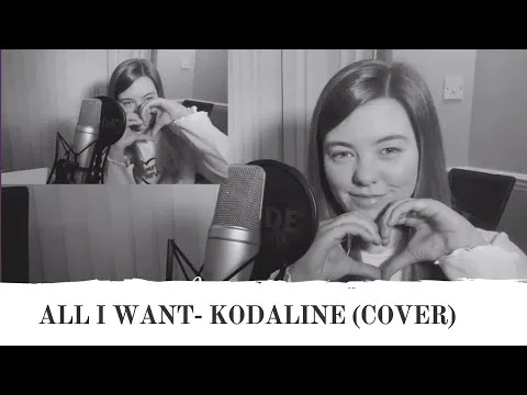 ALL I WANT - KODALINE - ROXY SEARLE (COVER)